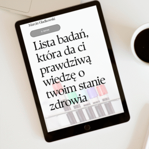 Lista badań, która da Ci prawdziwą wiedzę o Twoim zdrowiu| E-book